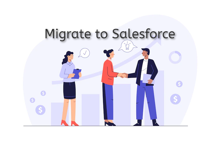 Migrate to Salesforce