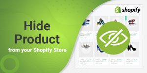 Hiding Products in Shopify