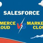 salesforce-commerce-cloud-vs-salesforce-marketing-cloud