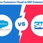 sap-commerce-cloud-vs-salesforce-commerce-cloud