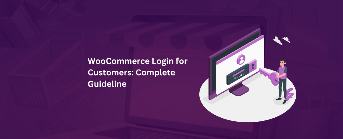 WooCommerce Login for Customers: Complete Guideline