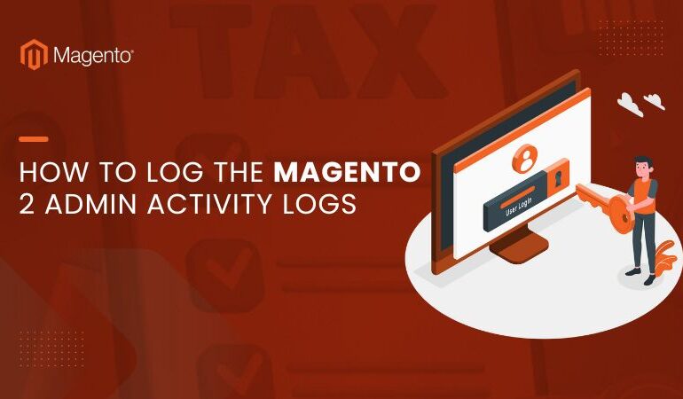 Magento 2 Admin Activity Logs