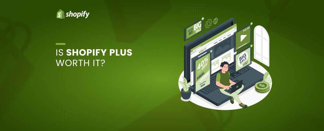 Is Shopify Plus Worth It?