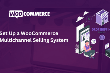 Set Up a WooCommerce Multichannel Selling System