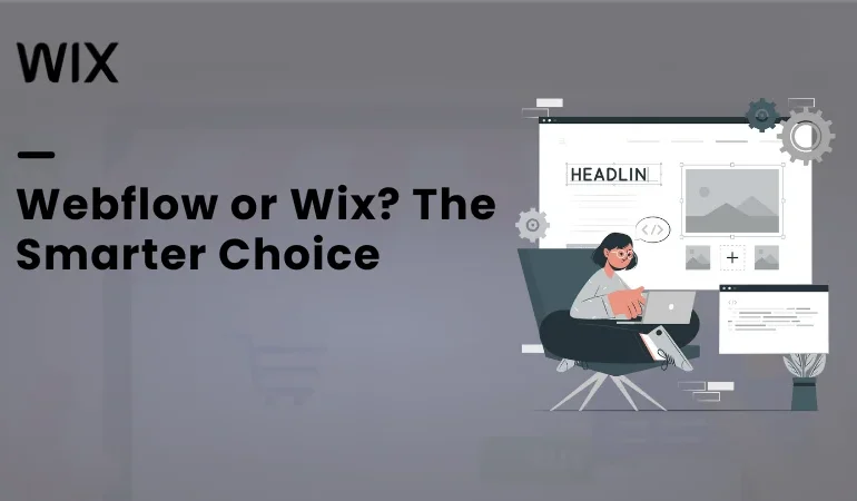 webflow vs wix comparison features, pricing & ease of use explained