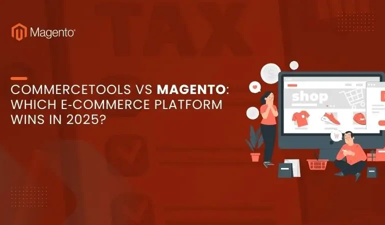 commercetools vs magento which e‑commerce platform wins in 2025