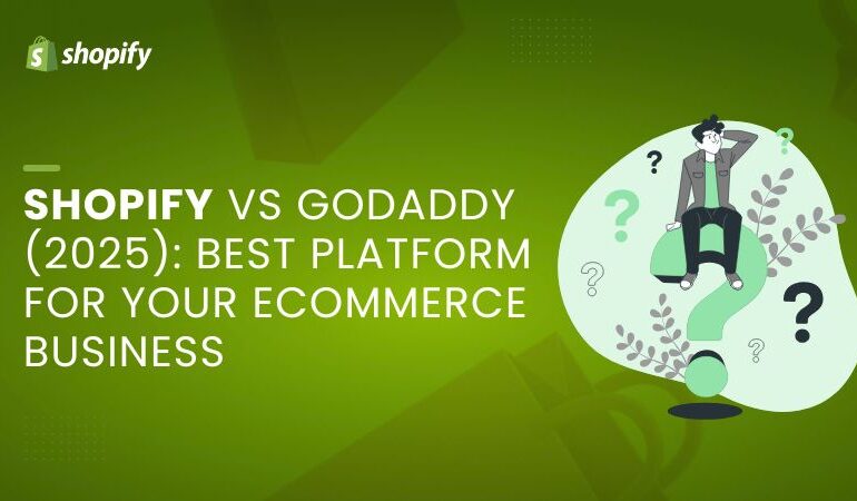 shopify vs godaddy (2025) best platform for your ecommerce business
