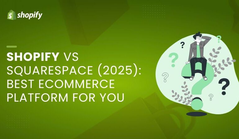 shopify vs squarespace (2025) best ecommerce platform for you