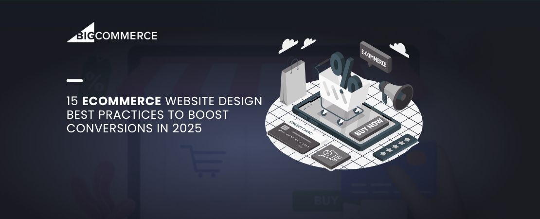 15 Ecommerce Website Design Best Practices to Boost Conversions in 2025