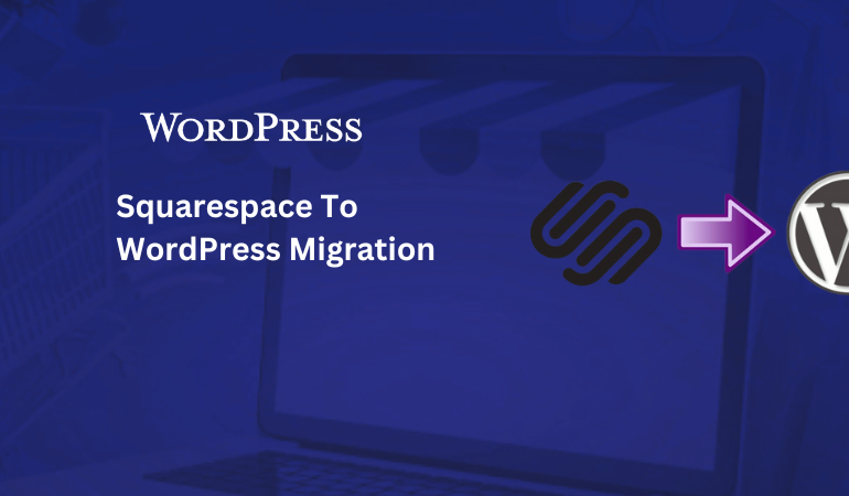 Squarespace to WordPress Migration