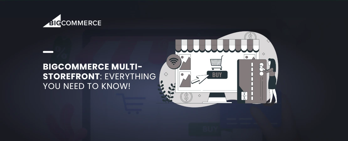 BigCommerce Multi Storefront_ Complete Guide