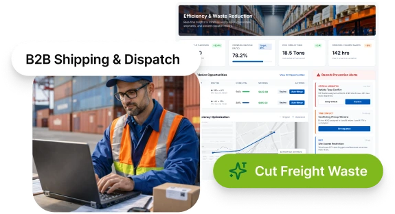 Cut Freight Waste and Dispatch Rework